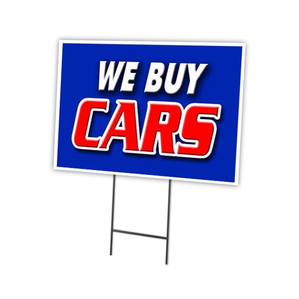 We Buy Cars Yard Sign & Stake outdoor plastic coroplast window, C-1824 We Buy Cars